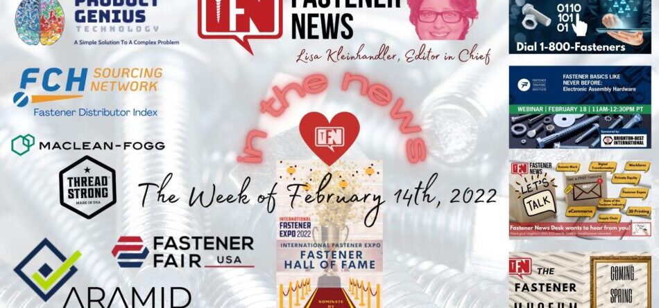 in-the-news-with-fastener-news-desk-the-week-of-february-14th,-2022