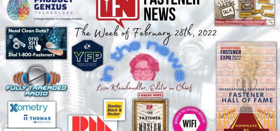 in-the-news-with-fastener-news-desk-the-week-of-february-28th,-2022