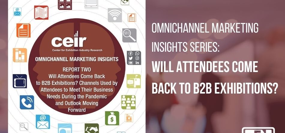 omnichannel-marketing-insights-series-will-attendees-come-back-to-b2b-exhibitions?