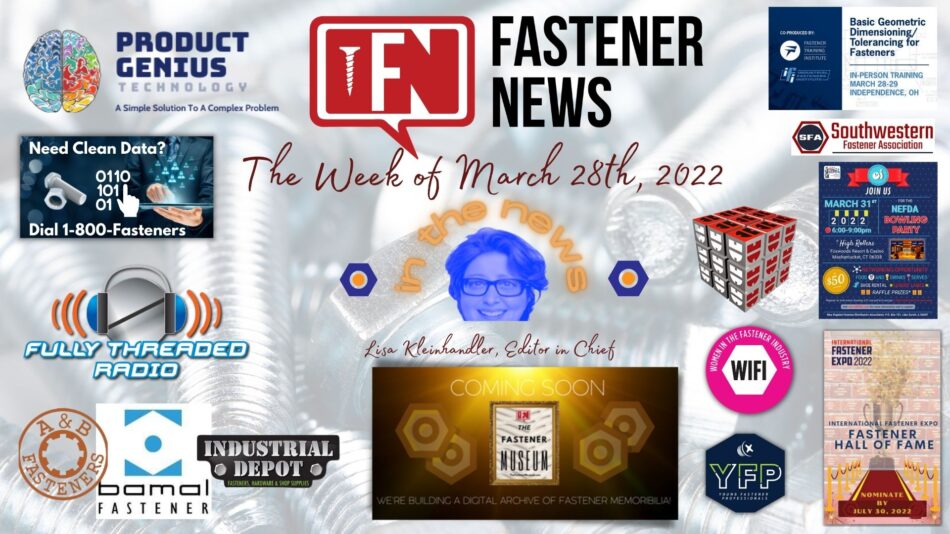 in-the-news-with-fastener-news-desk-the-week-of-march-28th,-2022