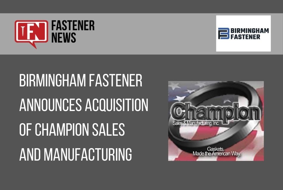 birmingham-fastener-announces-acquisition-of-champion-sales-and-manufacturing