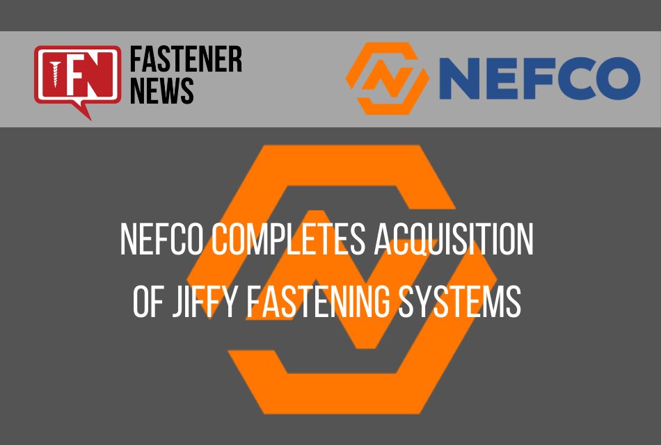 nefco-completes-acquisition-of-jiffy-fastening-systems