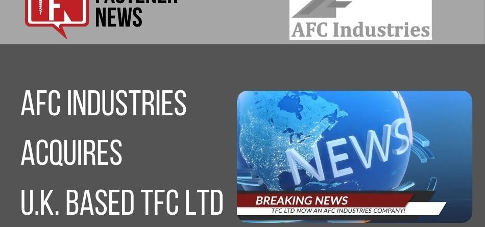 afc-industries-acquires-uk.-based-tfc-ltd