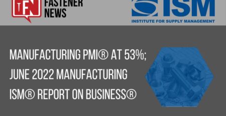 manufacturing-pmi-at-53%;-june-2022-manufacturing-ism-report-on-business