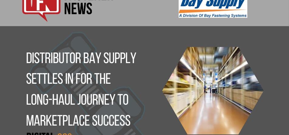 distributor-bay-supply-settles-in-for-the-long-haul-journey-to-marketplace-success