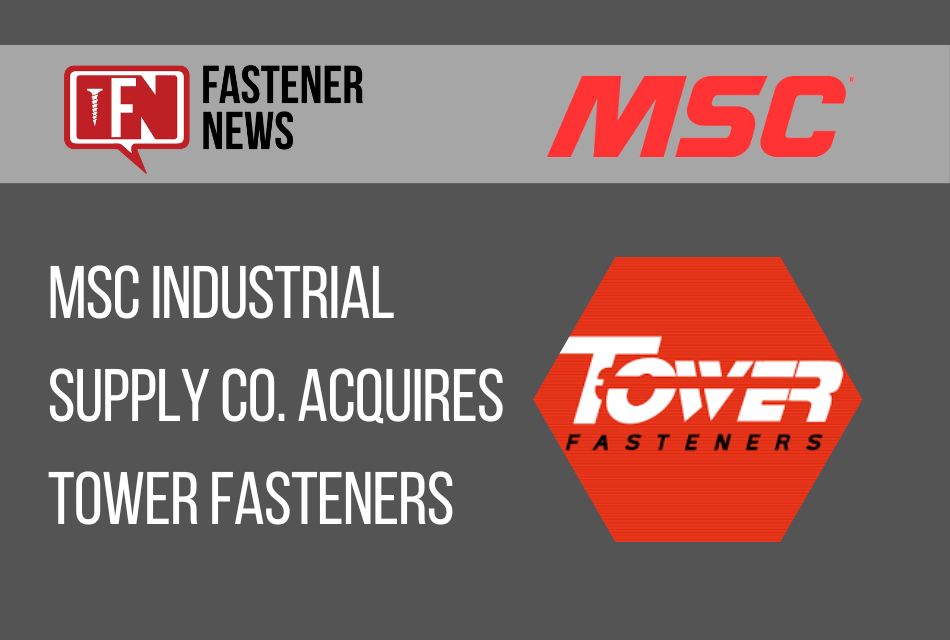 msc-industrial-supply-co.-acquires-tower-fasteners