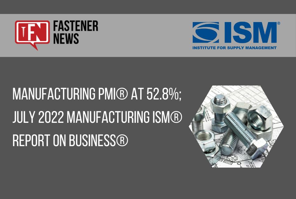 manufacturing-pmi-at-52.8%;-july-2022-manufacturing-ism-report-on-business