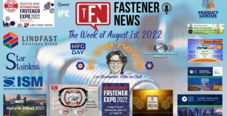in-the-news-with-fastener-news-desk-the-week-of-august-1st,-2022
