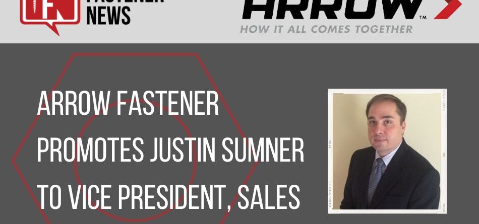 arrow-fastener-promotes-justin-sumner-to-vice-president,-sales