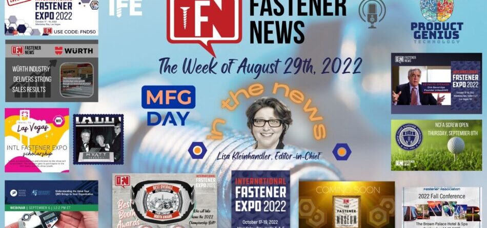 in-the-news-with-fastener-news-desk-the-week-of-august-29th,-2022