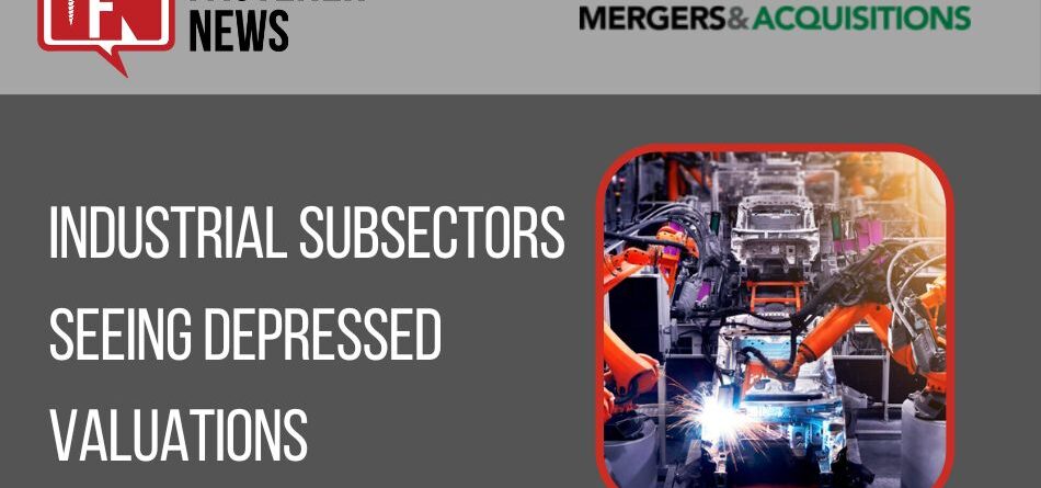 industrial-subsectors-seeing-depressed-valuations