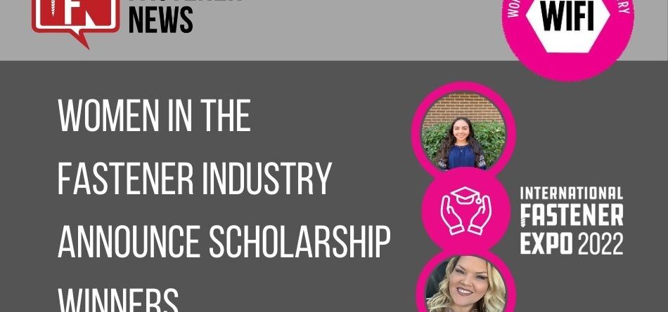 women-in-the-fastener-industry-announce-scholarship-winners