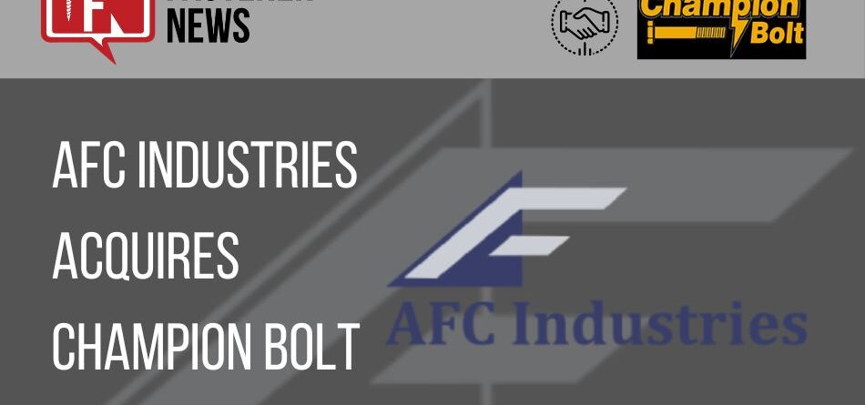 afc-industries-acquires-champion-bolt