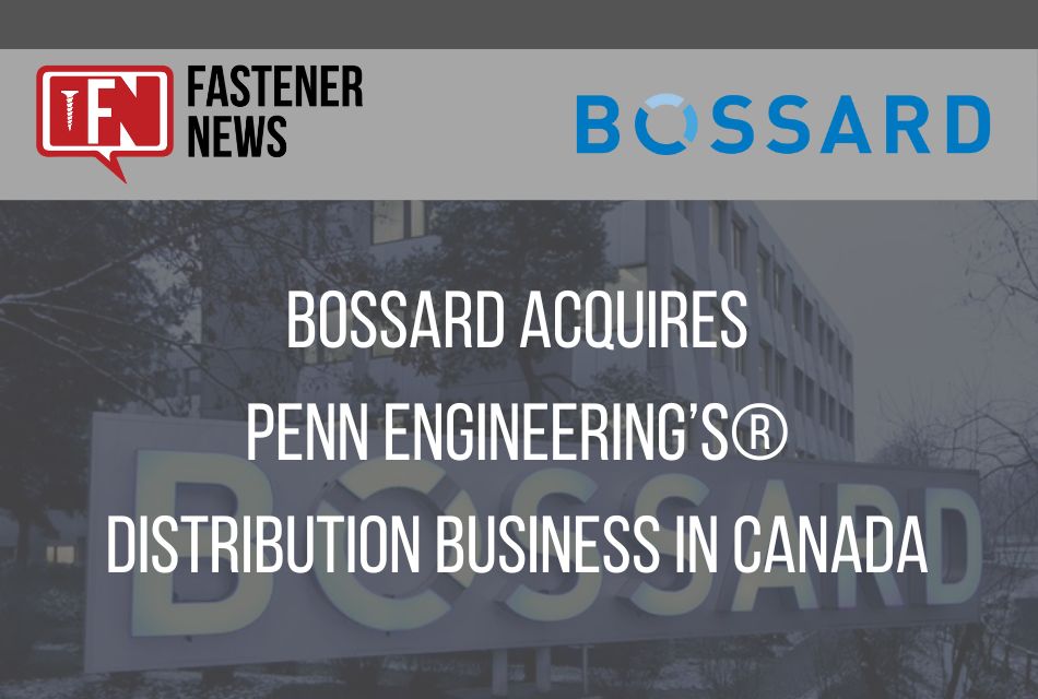 bossard-acquires-penn-engineering’s-distribution-business-in-canada