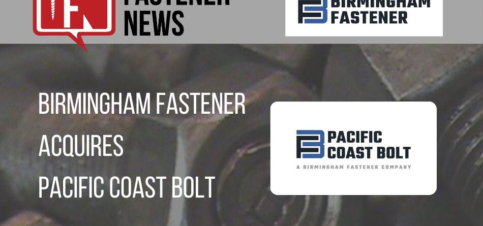 birmingham-fastener-acquires-pacific-coast-bolt