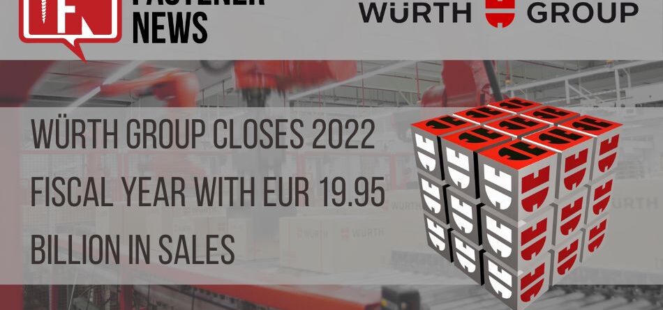 wurth-group-closes-2022-fiscal-year-with-eur-19.95-billion-in-sales