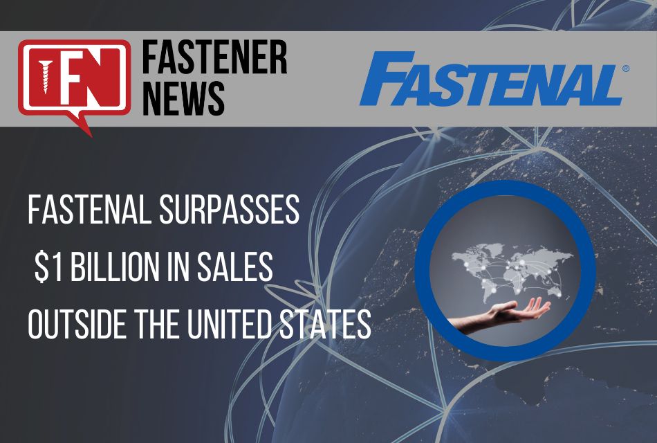 fastenal-surpasses-$1-billion-in-sales-outside-the-united-states