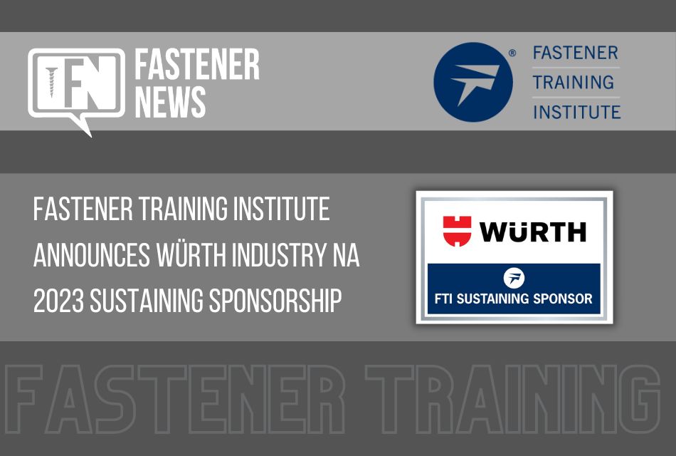 fastener-training-institute-announces-wurth-industry-no.-america-2023-sustaining-sponsorship