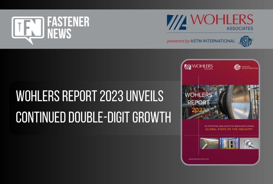 wohlers-report-2023-unveils-continued-double-digit-growth