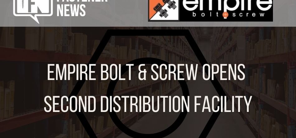 empire-bolt-&-screw-opens-second-distribution-facility