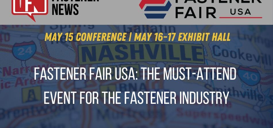 fastener-fair-usa:-the-must-attend-event-for-the-fastener-industry