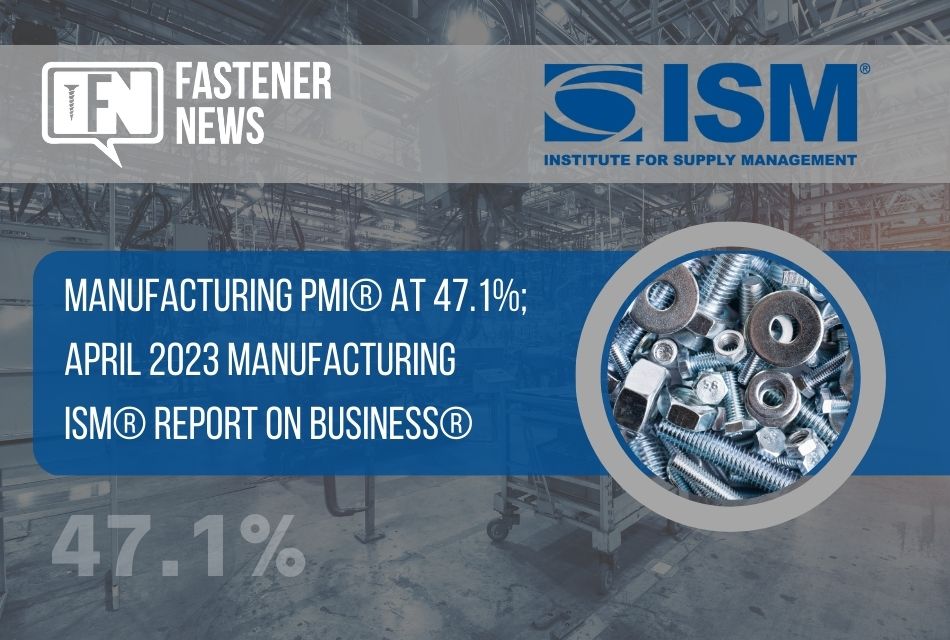 manufacturing-pmi-at-47.1%;-april-2023-manufacturing-ism-report-on-business