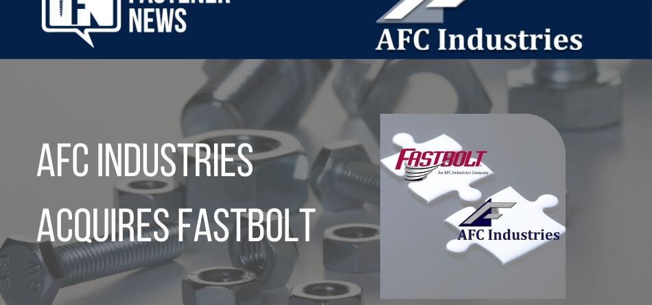 afc-industries-acquires-fastbolt