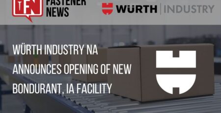 wurth-industry-na-announces-opening-of-new-bondurant,-ia-facility