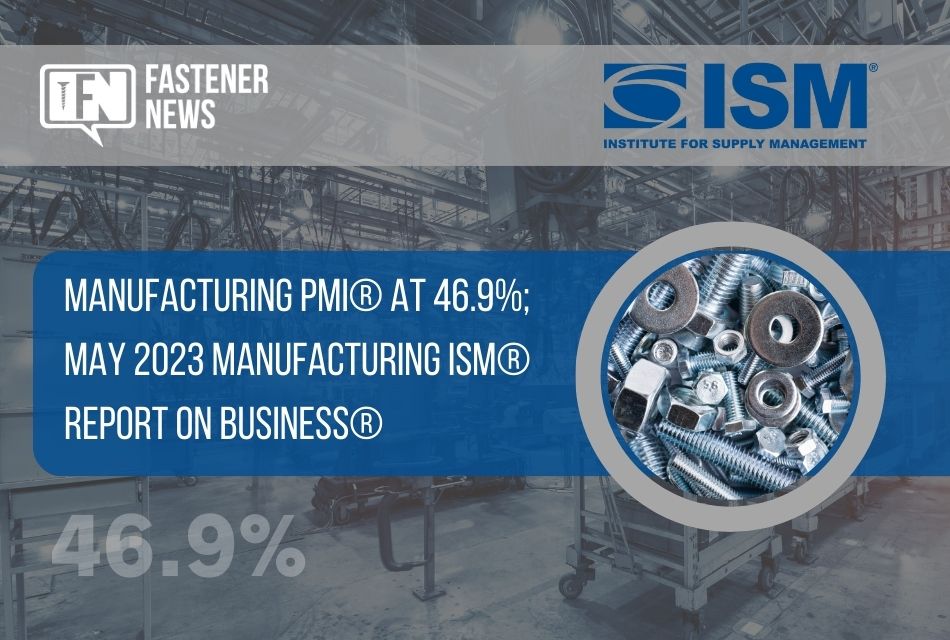 manufacturing-pmi-at-46.9%;-may-2023-manufacturing-ism-report-on-business