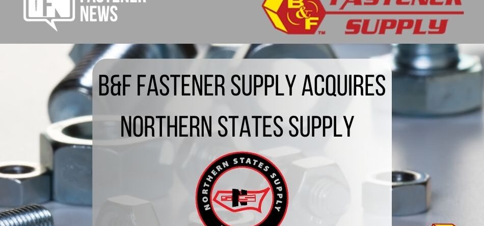 b&f-fastener-supply-acquires-northern-states-supply