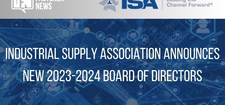 industrial-supply-association-announces-new-2023-2024-board-of-directors