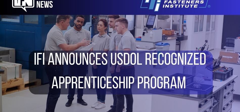 ifi-announces-usdol-recognized-apprenticeship-program