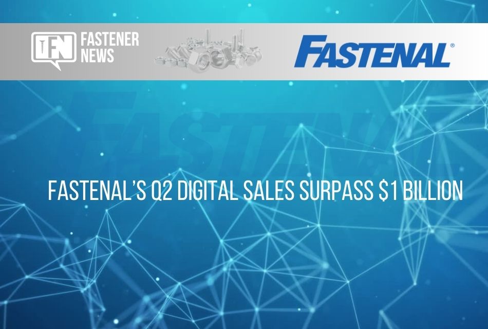 fastenal’s-q2-digital-sales-surpass-$1-billion