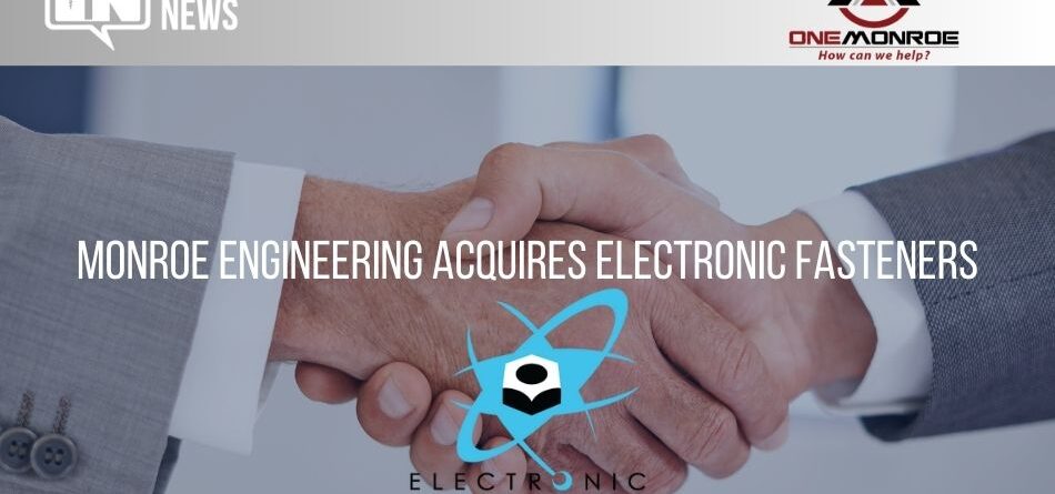 monroe-engineering-acquires-electronic-fasteners