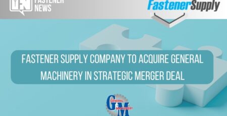 fastener-supply-company-to-acquire-general-machinery-in-strategic-merger-deal