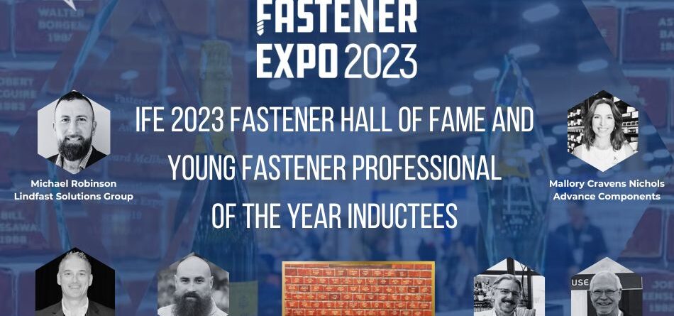 ife-2023-fastener-hall-of-fame-and-young-fastener-professional-of-the-year-inductees