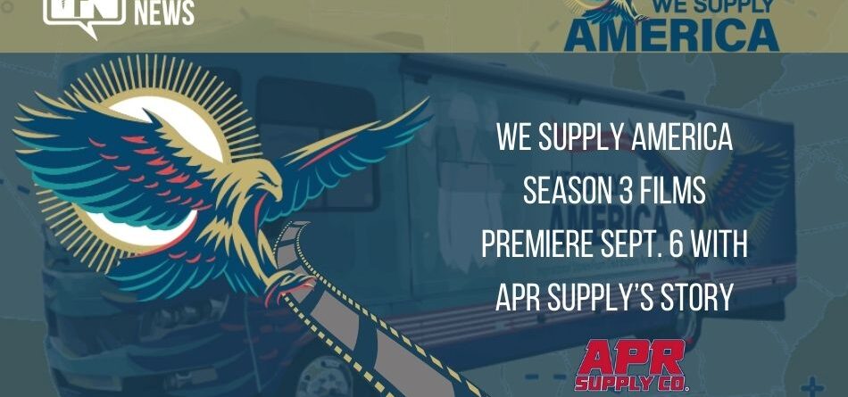 we-supply-america-season-3-films-premiere-on-sept.-6-with-apr-supply’s-story