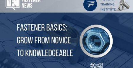fastener-basics:-grow-from-novice-to-knowledgeable