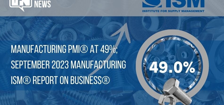 manufacturing-pmi-at-49%;-september-2023-manufacturing-ism-report-on-business