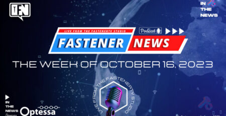 in-the-news-with-fastener-news-desk-the-week-of-october-16,-2023
