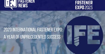 2023-international-fastener-expo:-a-year-of-unprecedented-success!