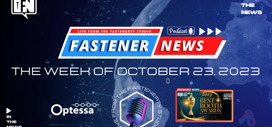 in-the-news-with-fastener-news-desk-the-week-of-october-23,-2023