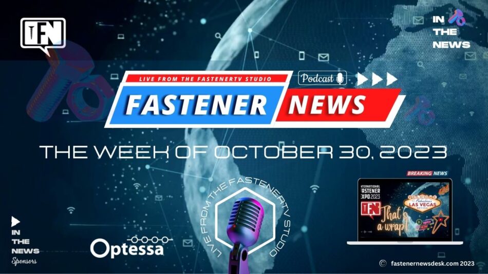 in-the-news-with-fastener-news-desk-the-week-of-october-30,-2023