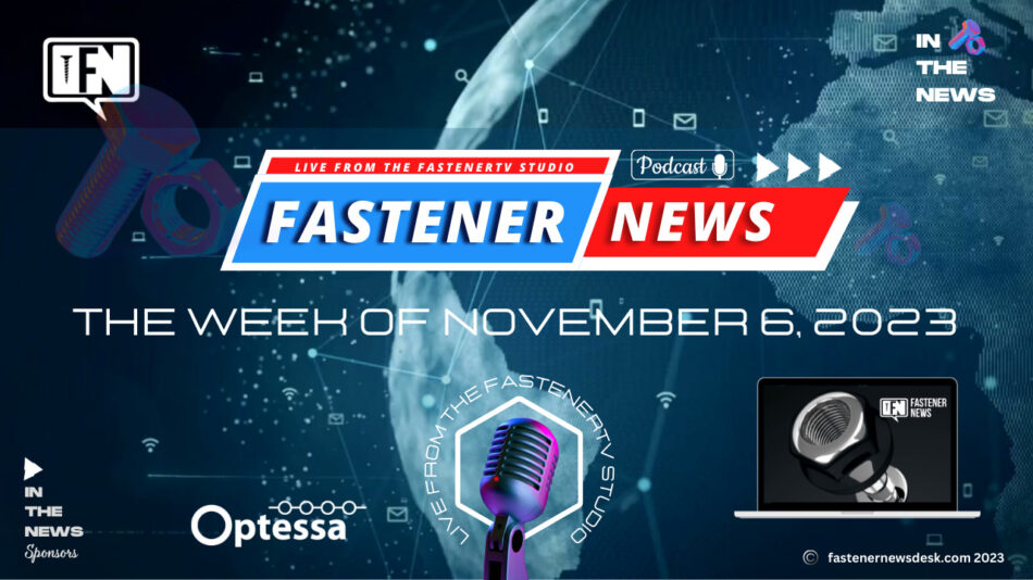 in-the-news-with-fastener-news-desk-the-week-of-november-6,-2023