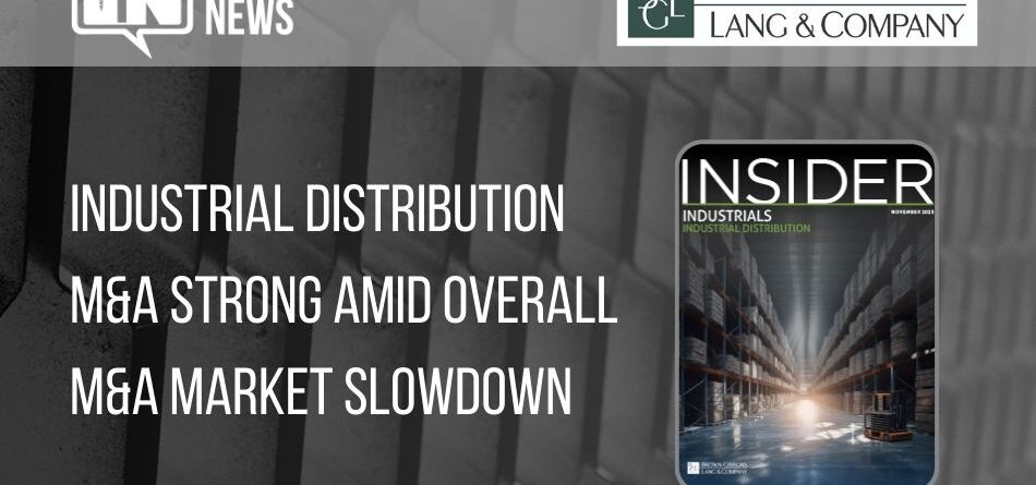 industrial-distribution-m&a-strong-amid-overall-m&a-market-slowdown