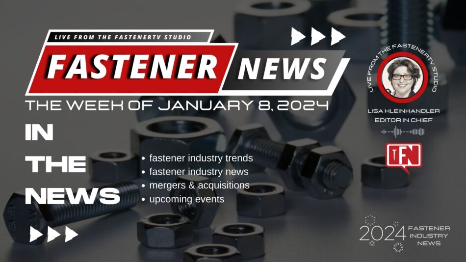 in-the-news-with-fastener-news-desk-the-week-of-january-8,-2024